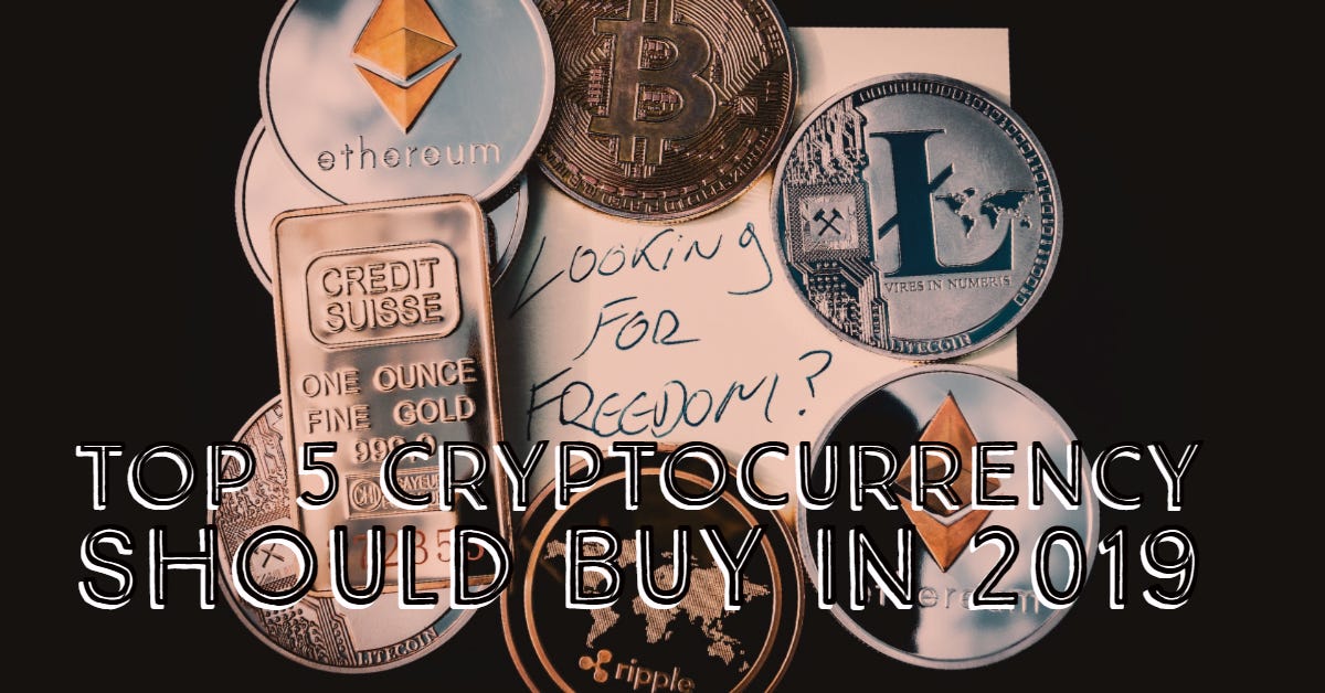 Top 5 Cryptocurrencies To Buy In 2019 By Rinkesh Jha Buyucoin Talks Medium