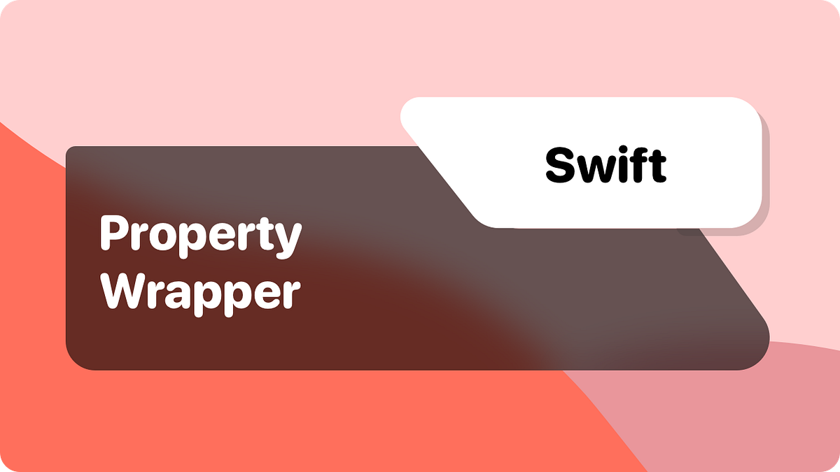Swift Property Wrapper. Property wrapper, bir değer… by Can Balkaya
