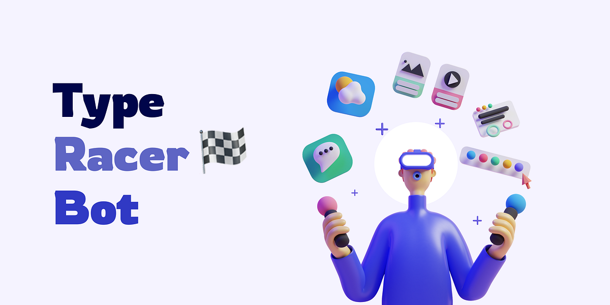 TypeRacer Bot — Win Every Typing Race Without Typing | by Udhav | Medium