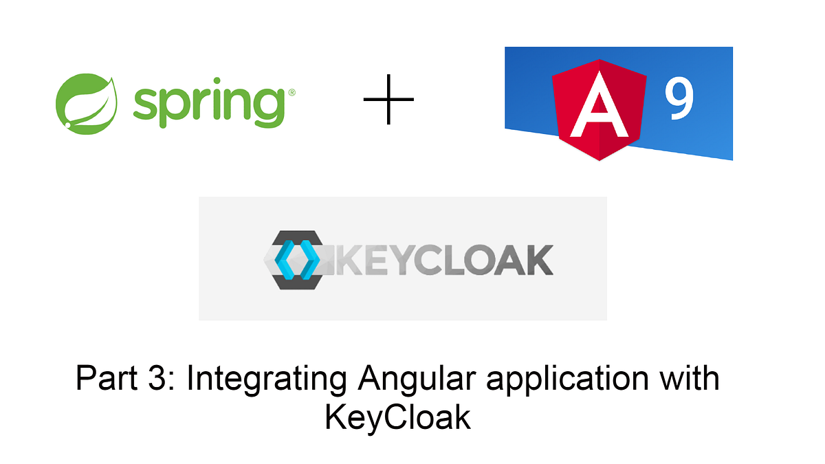Integrating Angular Application with KeyCloak (3/3) by Kamlesh