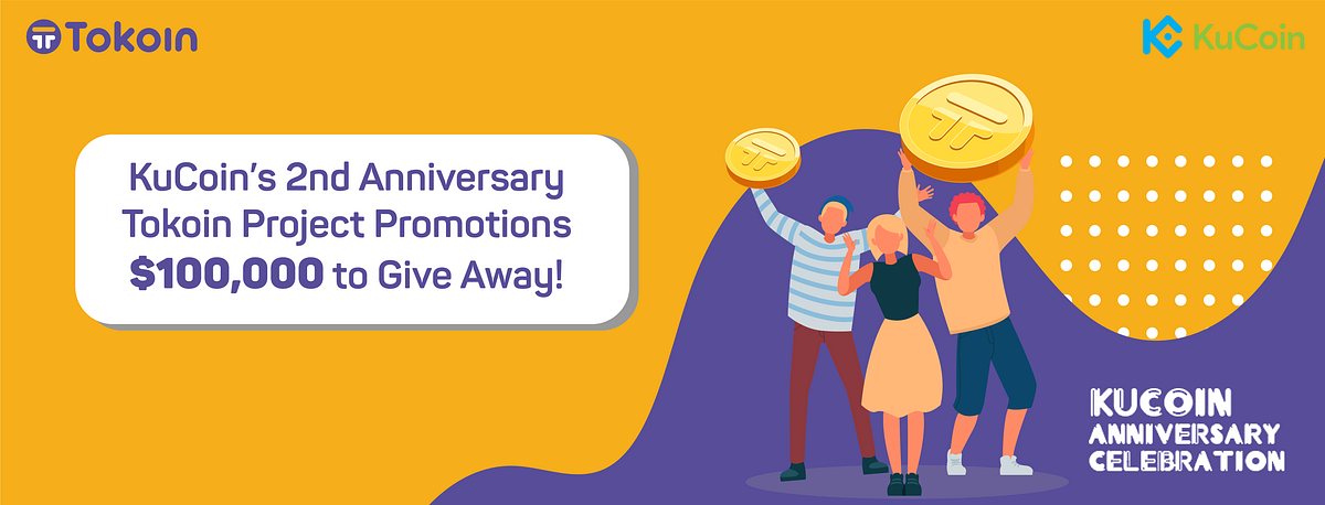 Tokoin Giveaway on KuCoin’s Anniversary