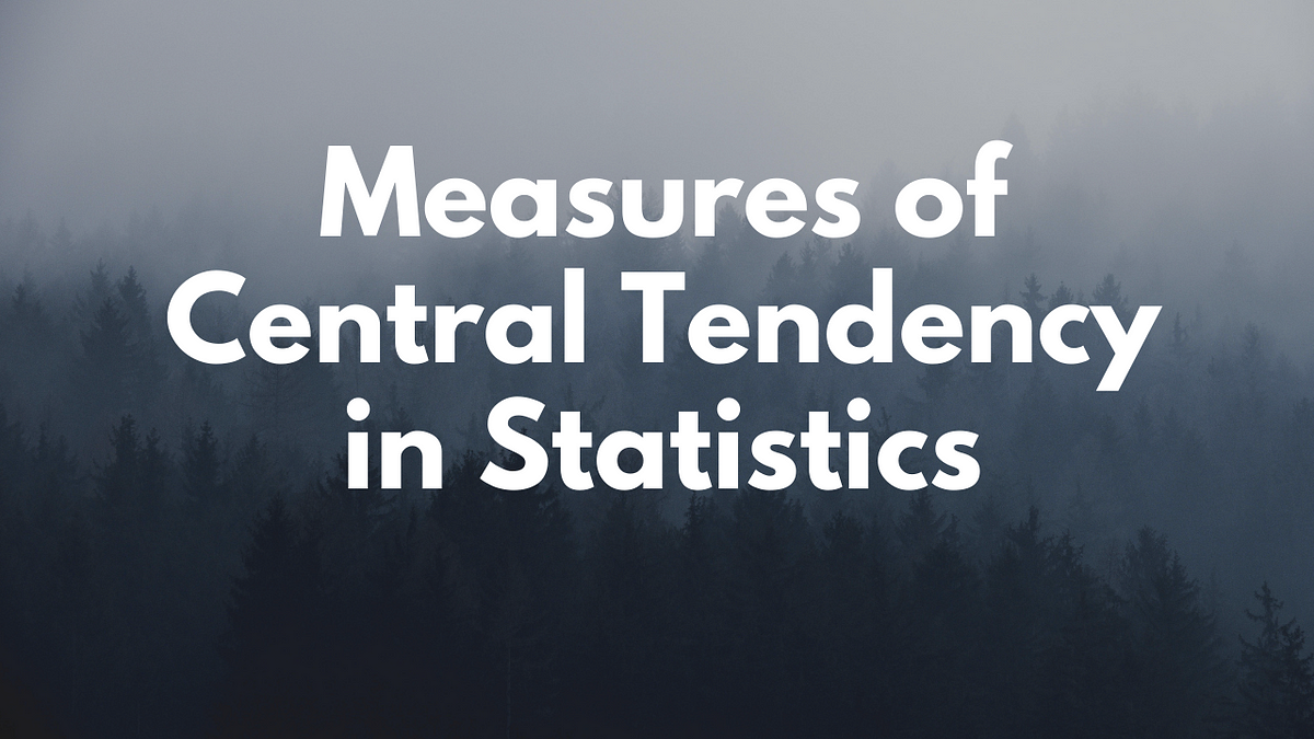 application of measures of central tendency