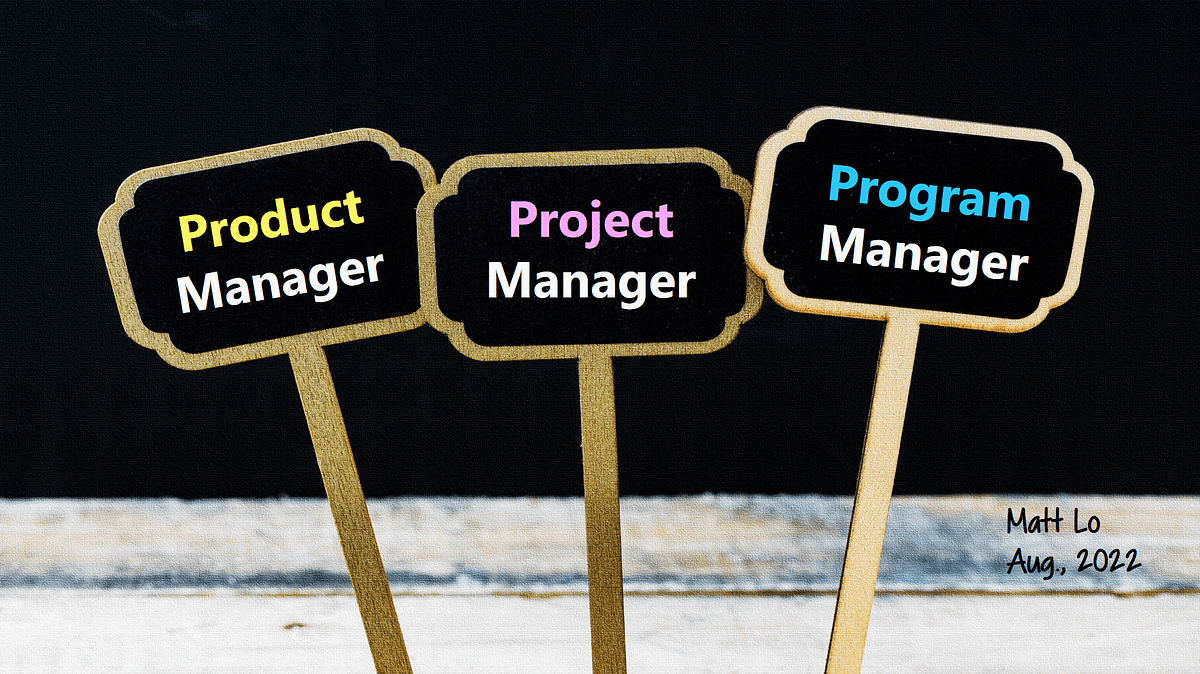 Semiconductor PM Roles Product Manager, Project Manager, And Program