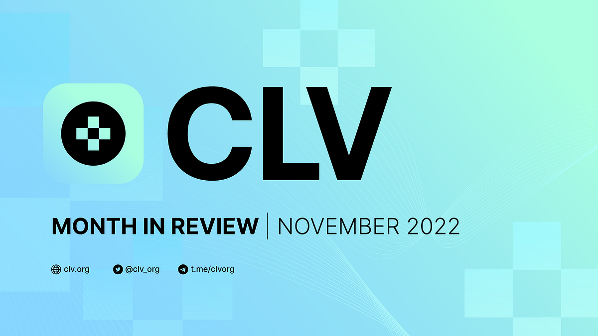 CLV Monthly Wrap-up — A Flashback into November 2022