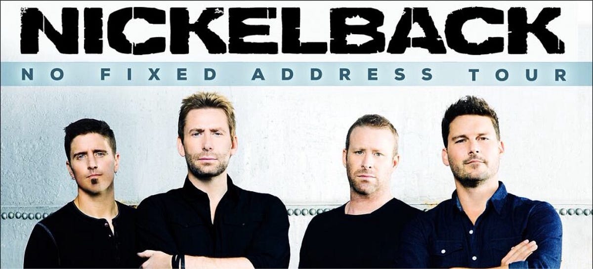 Nickelback. So many of us look