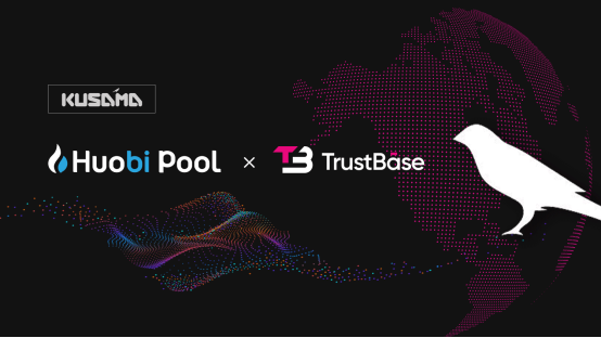 Huobi Pool becomes TrustBase super node and supports TrustBase for slot auction