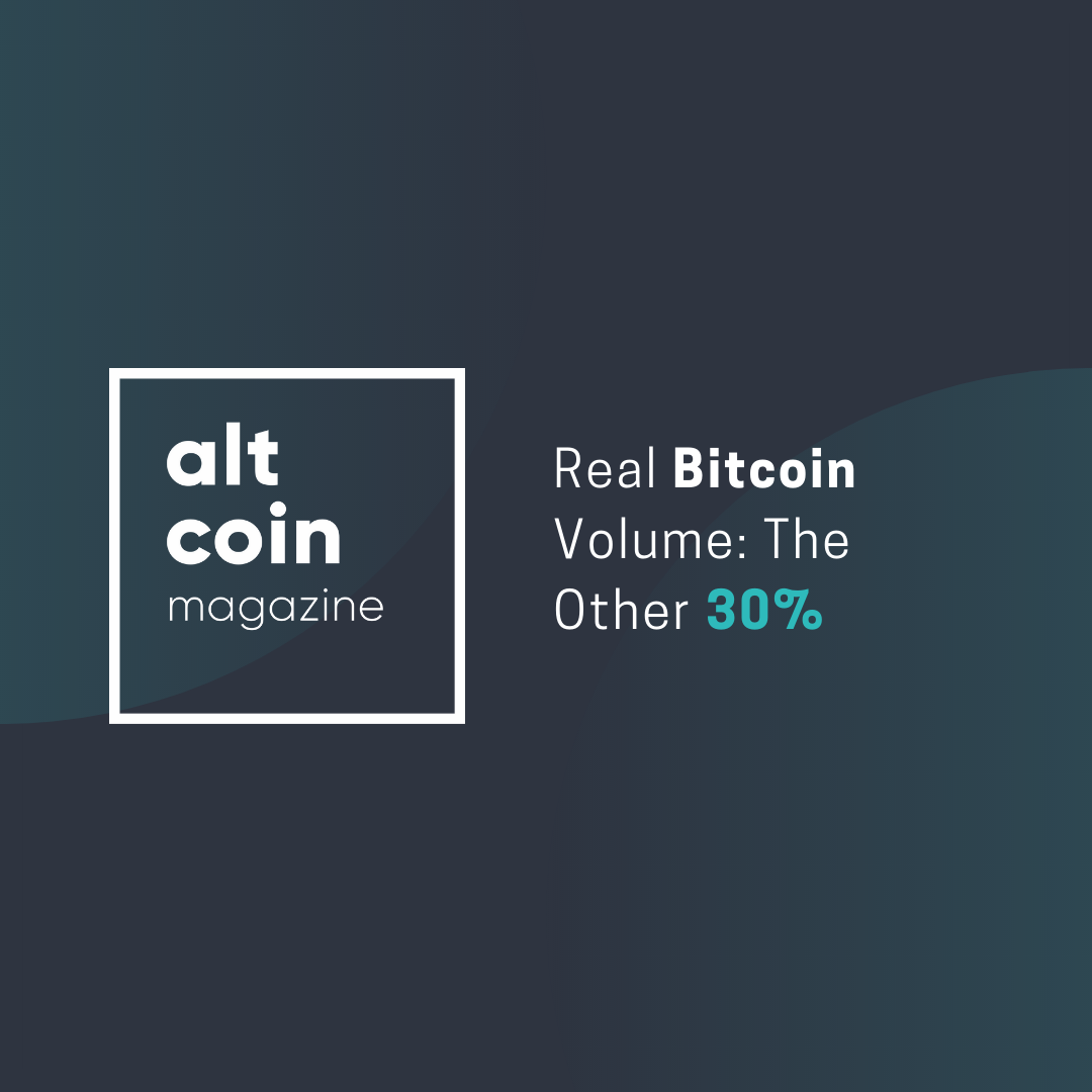 Real Bitcoin Volume The Other 30 Altcoin Magazine Medium - 