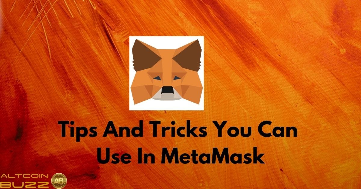 Metamask Tips And Tricks You Can Use By Ruma Das Coinmonks Medium