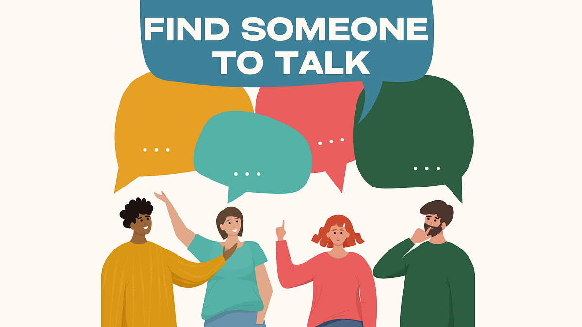 The 5 Best Ways to Find Someone to Talk To by Victoria Taylor