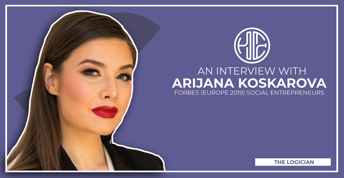 An Interview with Arijana Koskarova, Forbes (Europe 2019) Social