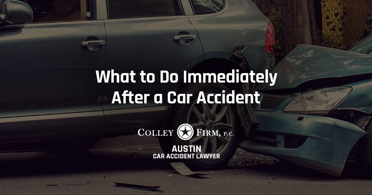 What to Do Immediately After a Car Accident by Colley Firm, PC Medium