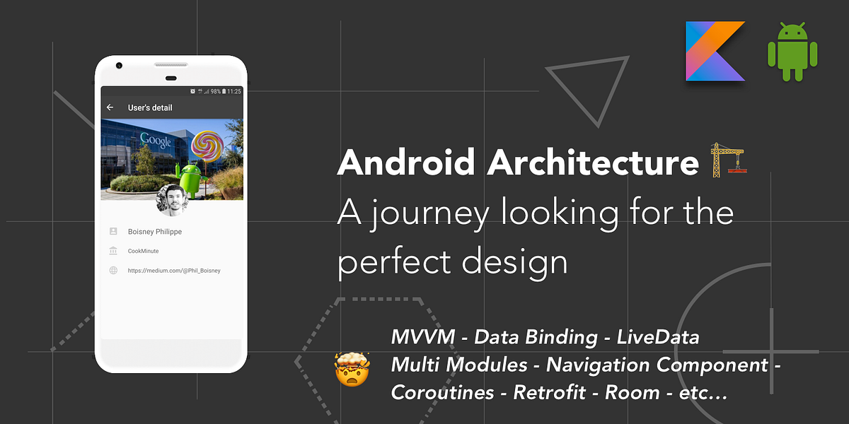 Android Architecture 🏗. A Journey Looking For The Perfect… | by ...