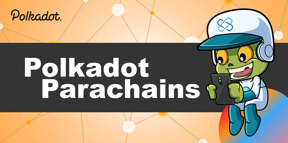 Intro to Polkadot Parachains