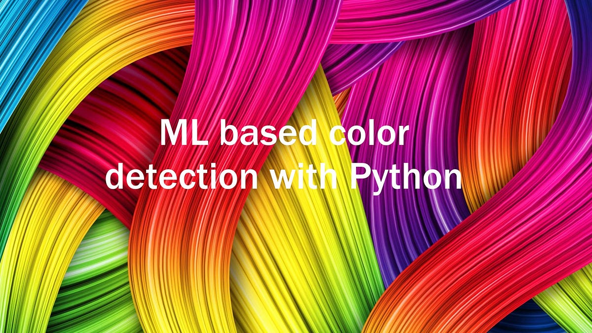ML based Color Detection with Python | by Satadeep Dasgupta | Nerd For ...