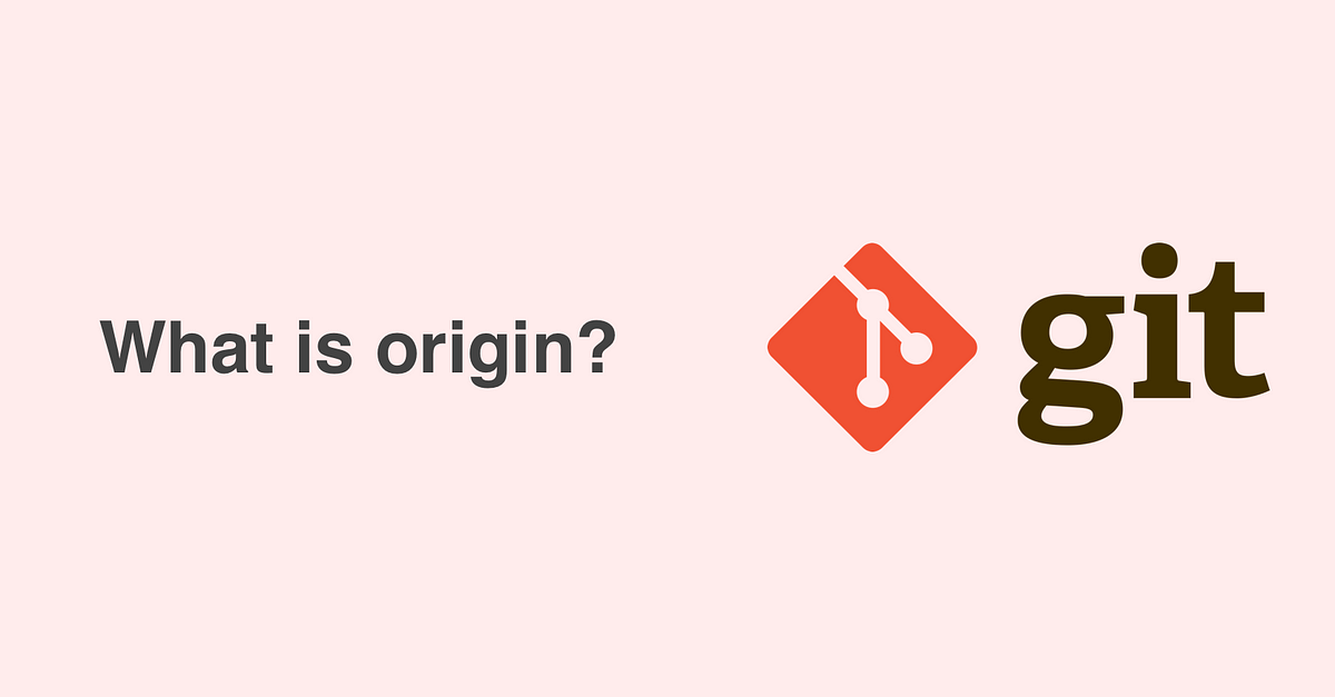 what-is-origin-in-git-or-why-does-it-sometimes-seem-there-are-two