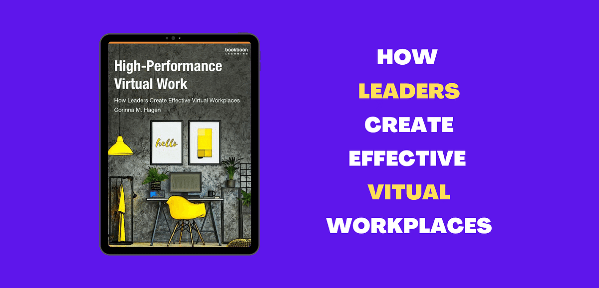 How Leaders Create Effective Virtual Workplaces