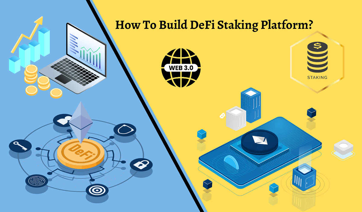How To Build Your DeFi Staking Platform? by Rachel Grace CryptoStars