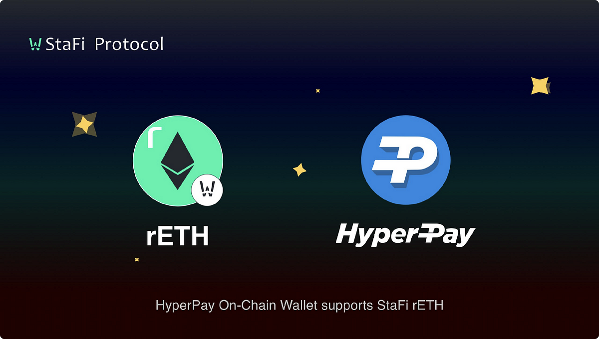 StaFi rETH Integrated into HyperPay, Stake ETH to Win $10,000 USDT StakingDrop
