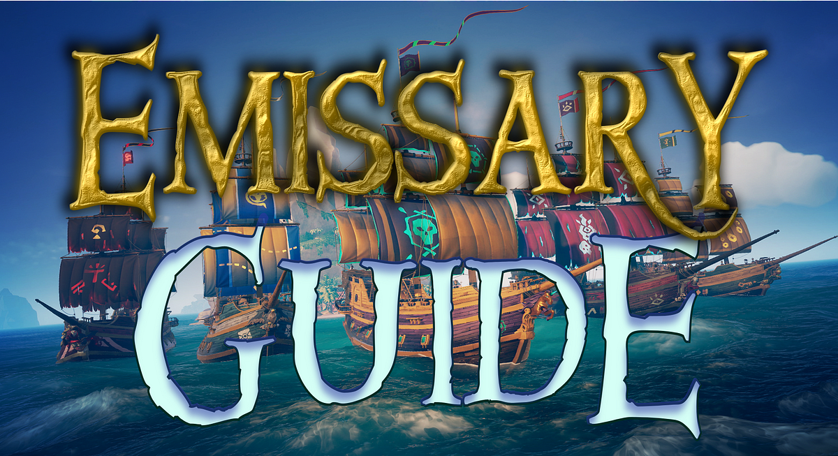 Guide to Sea of Thieves Emissaries | by Jeff Onan | Golden