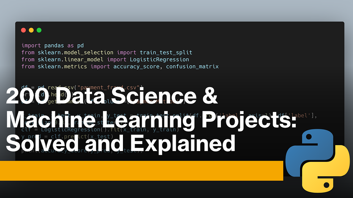 200 Machine Learning Projects Solved And Explained 200 Machine Learning Projects Solved And Explained