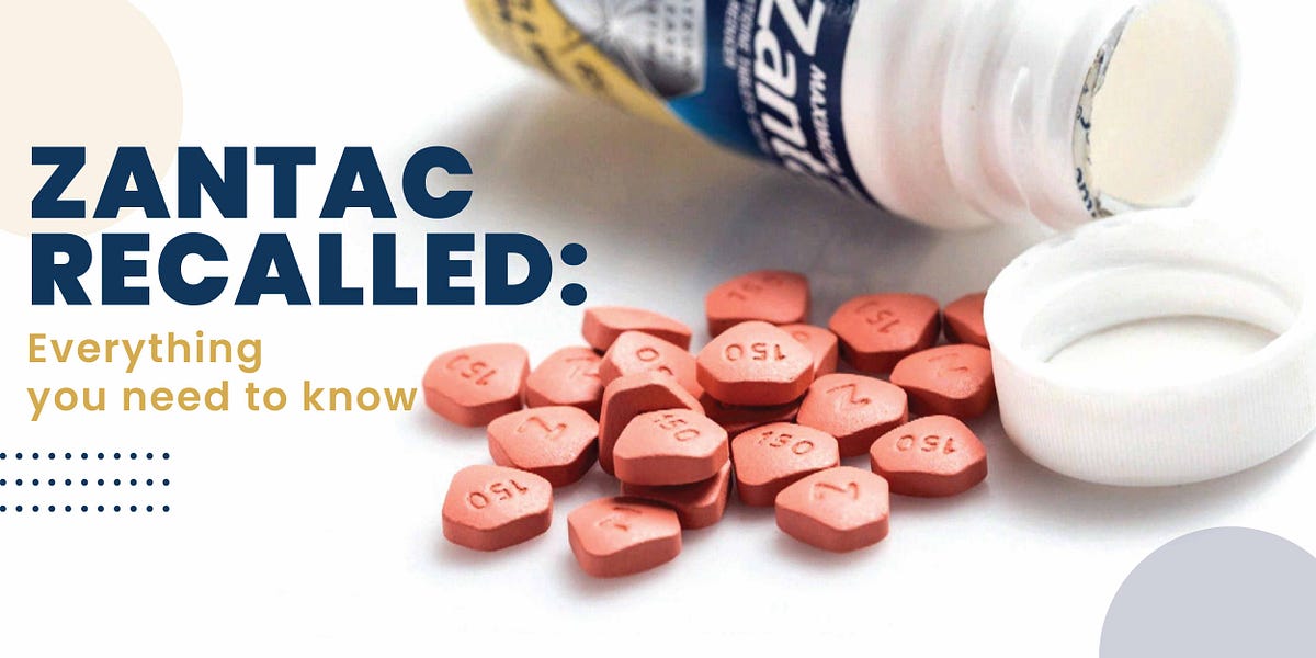 ZANTAC RECALLED EVERYTHING YOU NEED TO KNOW by Lawyer 4 Help Medium