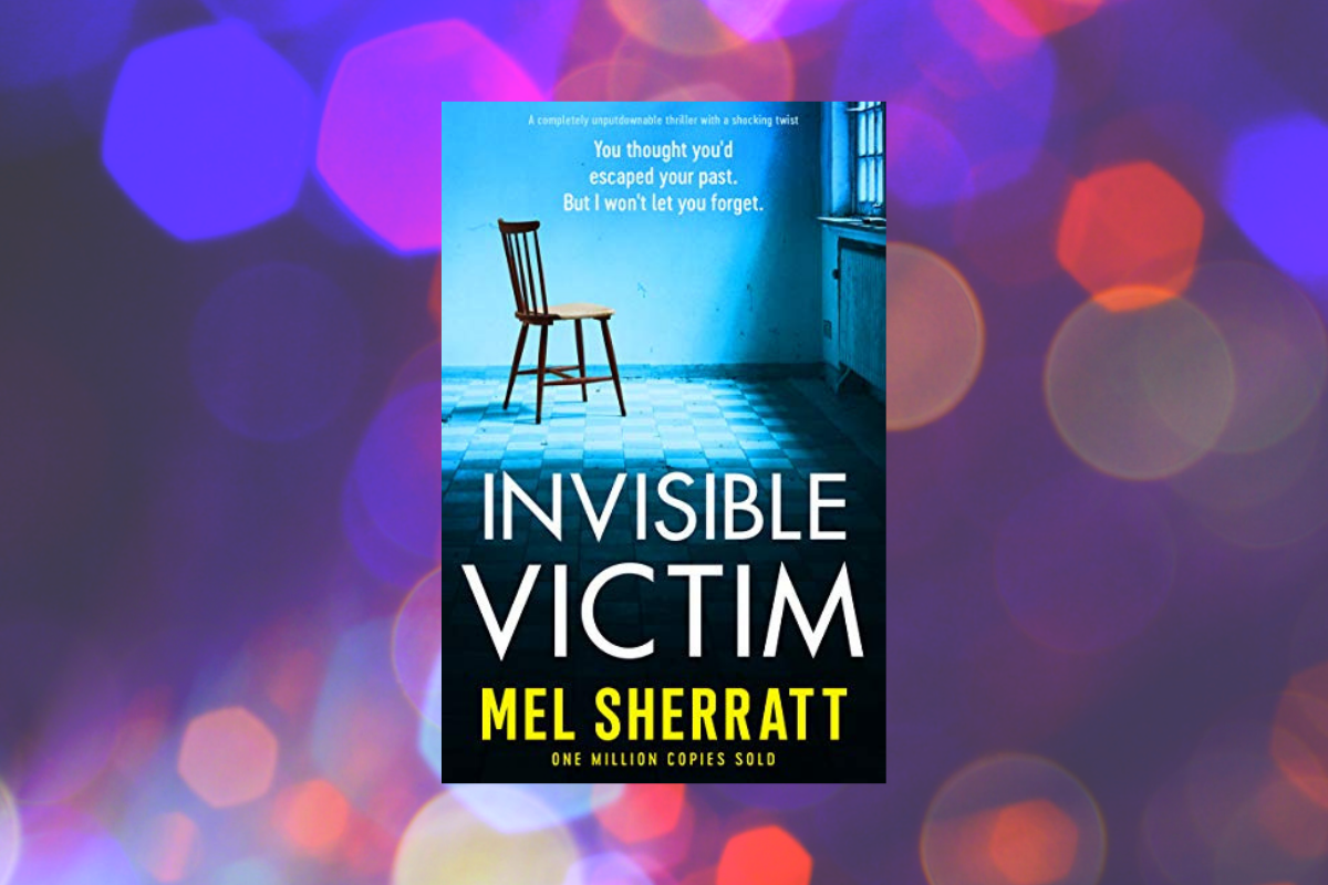Book Review Mel Sherratt The Invisible Victim By Amanda Steel Literally Literary Medium