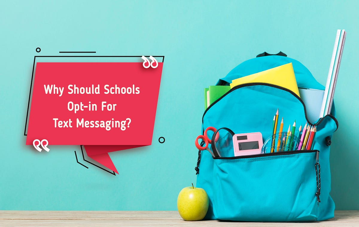 Why Should Schools Opt in For Text Messaging By Redtie Medium