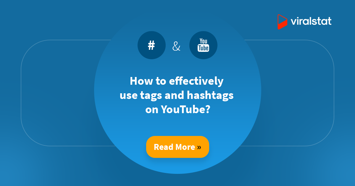 How To Effectively Use Tags And Hashtags On Youtube By Viralstat Medium