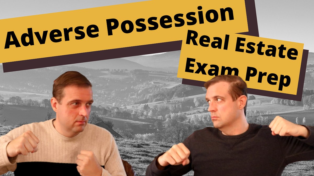 What is ADVERSE POSSESSION? — real estate exam prep by Sean Guthrie