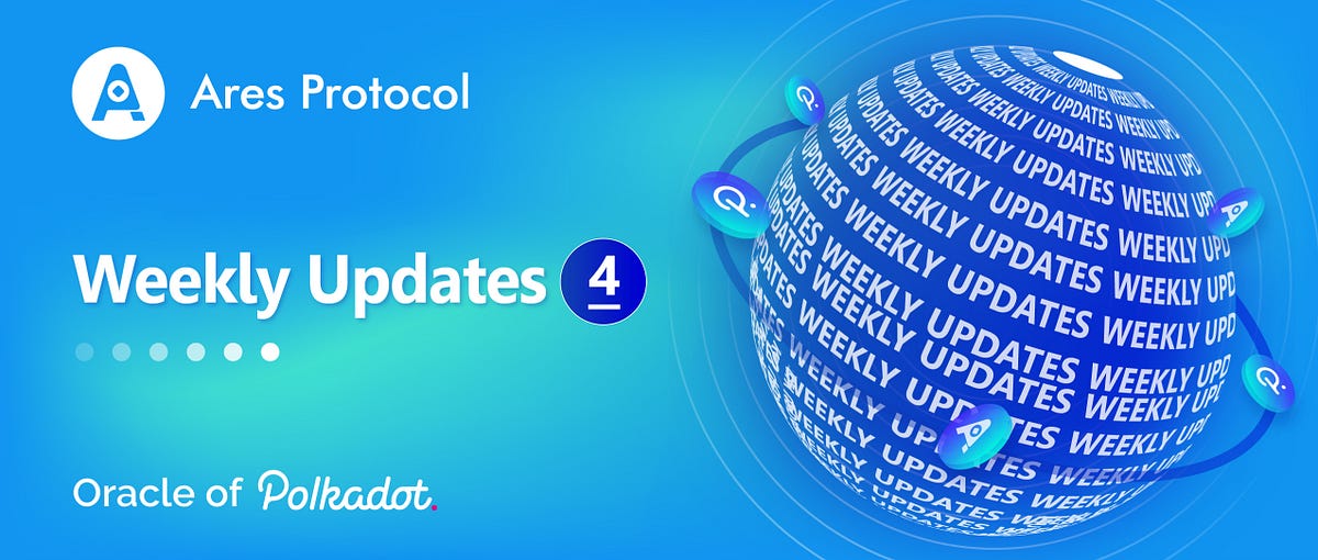 Weekly Report|Ares Protocol upgraded the Mars version to polkadot-v0.9.9
