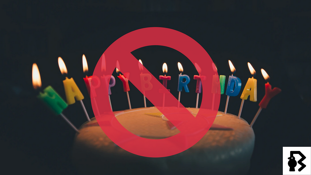 7 Reasons Why People Don’t Celebrate Birthdays | by Blackode | blackode