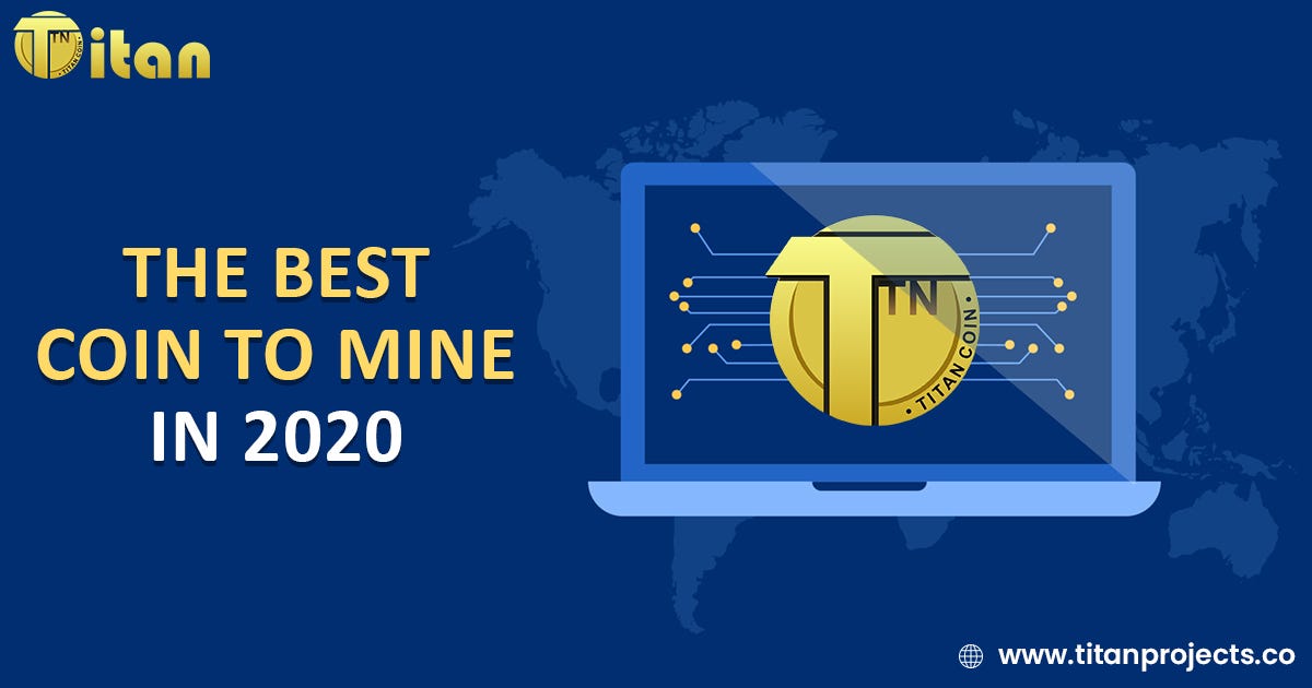Best Coins To Mine 2020 | Best New 2020