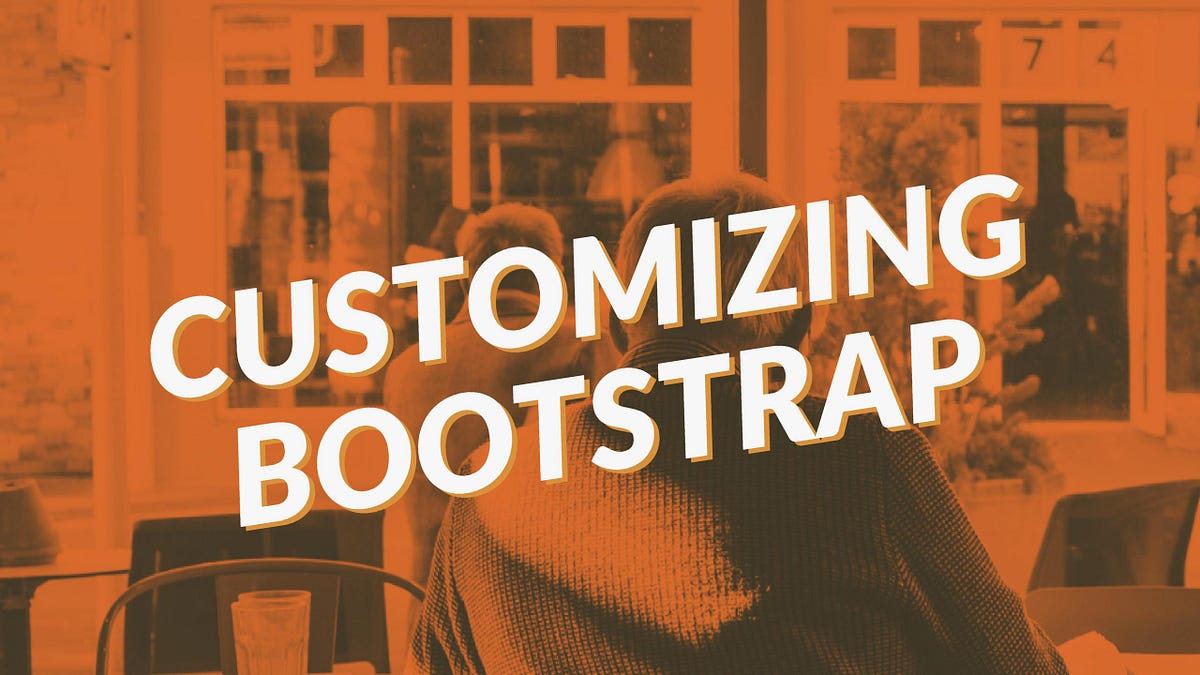 Customizing Bootstrap Styles Step By Step Travis Horn