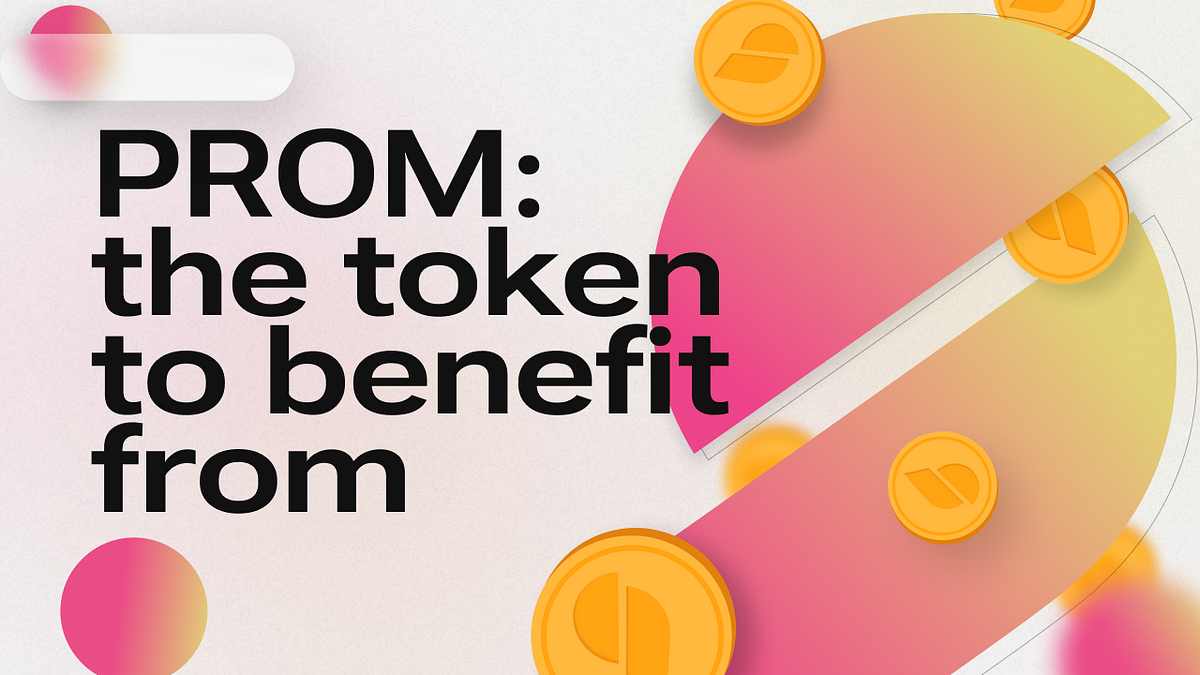 PROM: The Token to Benefit From. In the diverse world of blockchain… | by  Prom | Medium