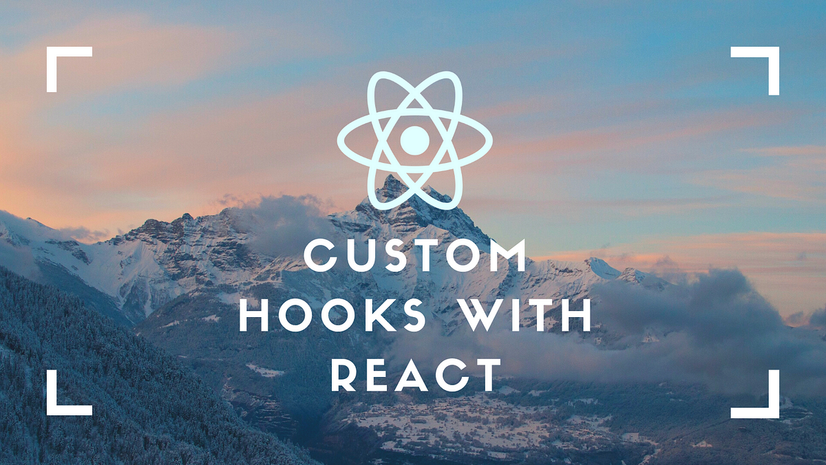 Clean Up Your React Code With Custom Hooks