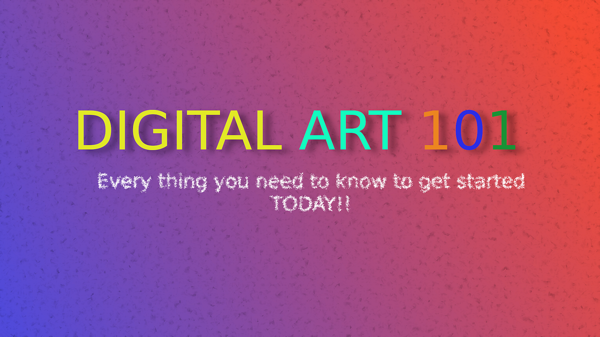 DIGITAL ART 101. A beginners guide to digital painting… by Pavan