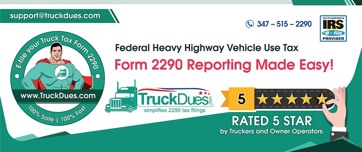 Federal Heavy Vehicle Use Tax Form 2290 — Electronic Filing — Fast