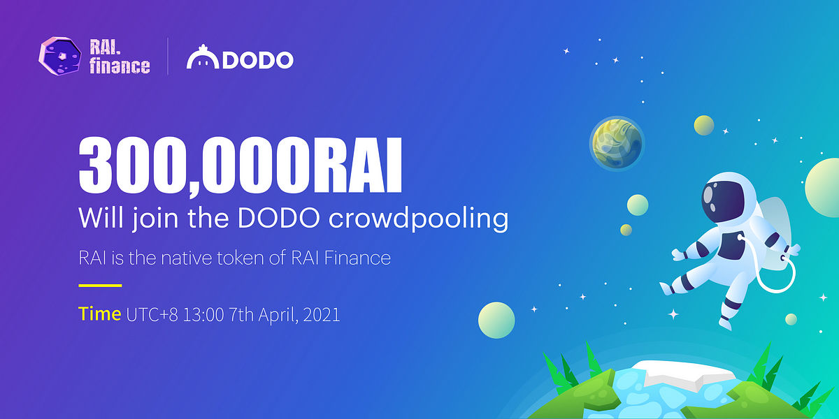 RAI Finance Will do a Price-Raising Crowdpool on DODO on April 7th