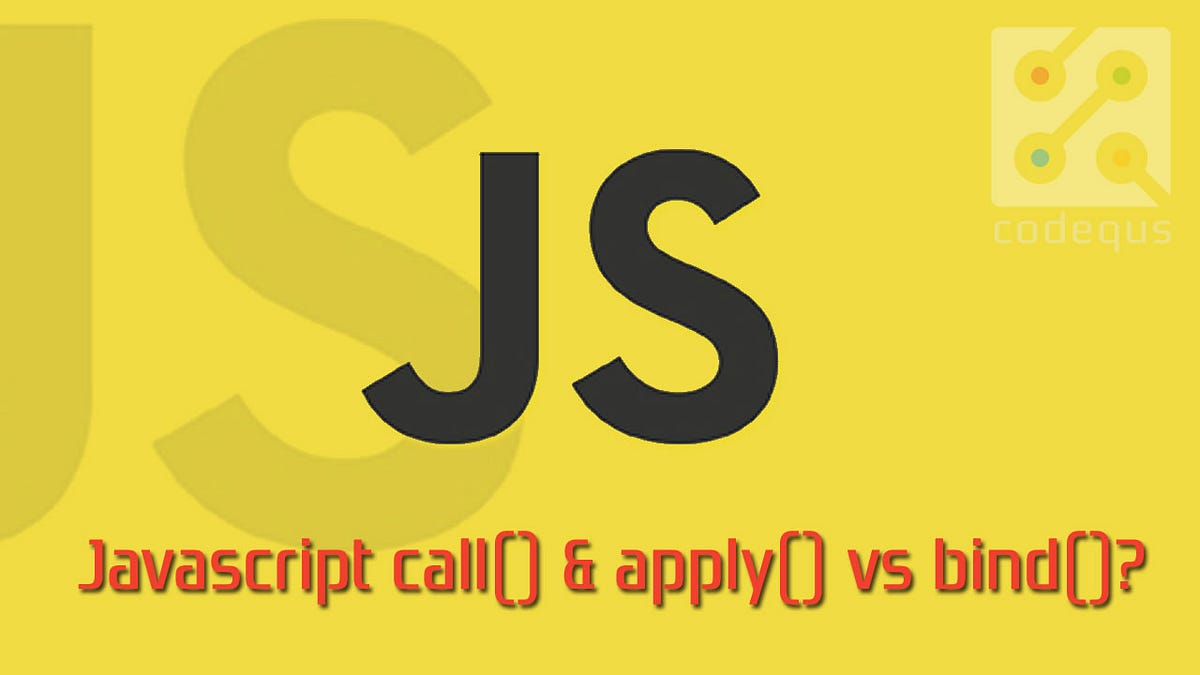 Javascript call() & apply() vs bind()? | by Darrin Lyons | Medium