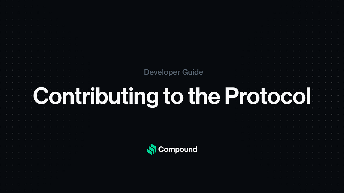 A Walkthrough of Contributing to the Compound Protocol