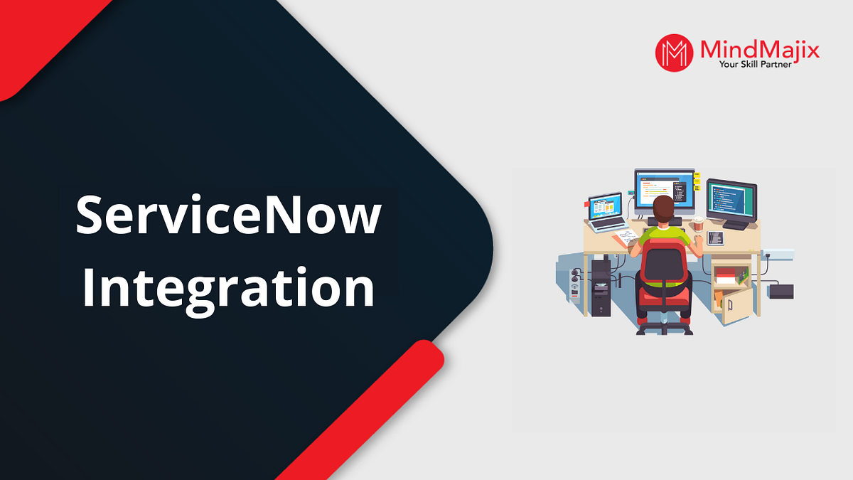 ServiceNow Integration. Almost every business is implementing… | by ...
