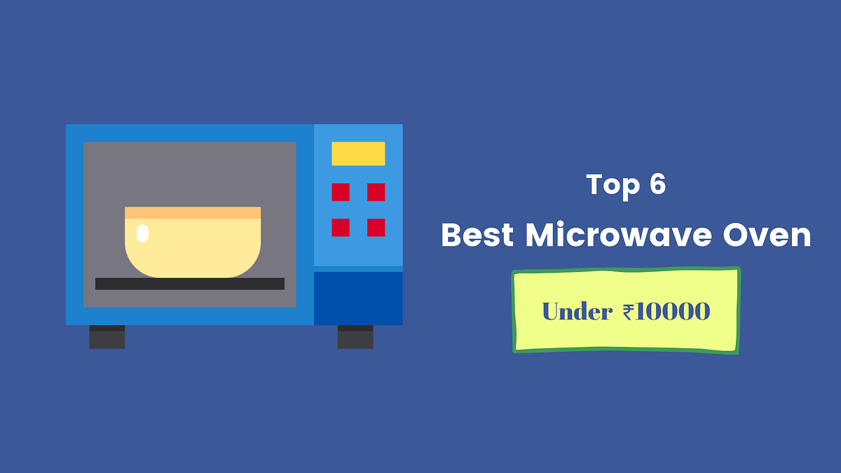 Top 10 Best Microwave Oven Online under ₹10000 in India by Morphy