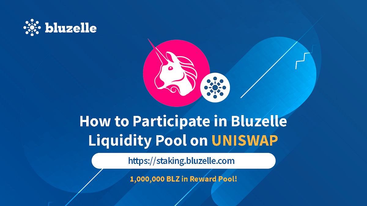 Tutorial: How to Participate in BLZ Liquidity Pool on UniSwap