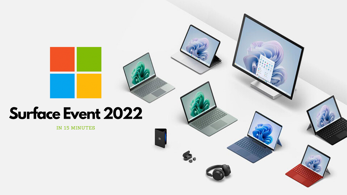 Microsoft Surface Event 2022 Biggest Announcements! — Spoiler! They’re