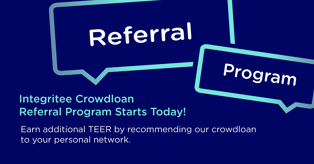 The Integritee Crowdloan Referral Program Starts Today