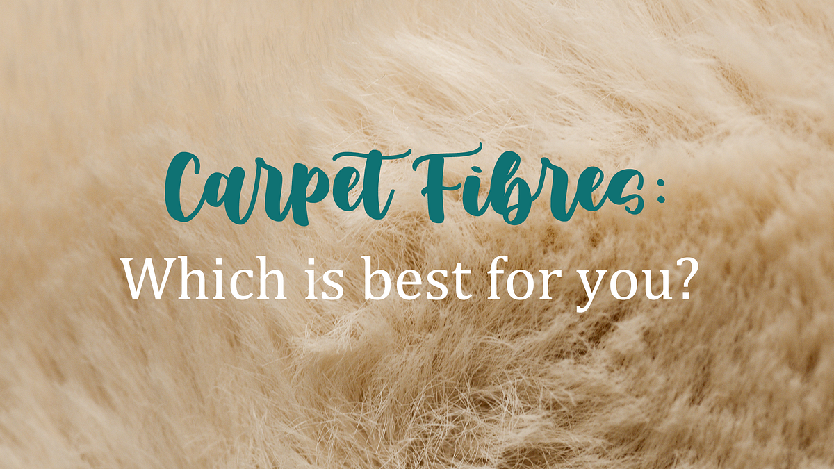 Carpet Fibres Which is best for you? by Mary Biz Medium