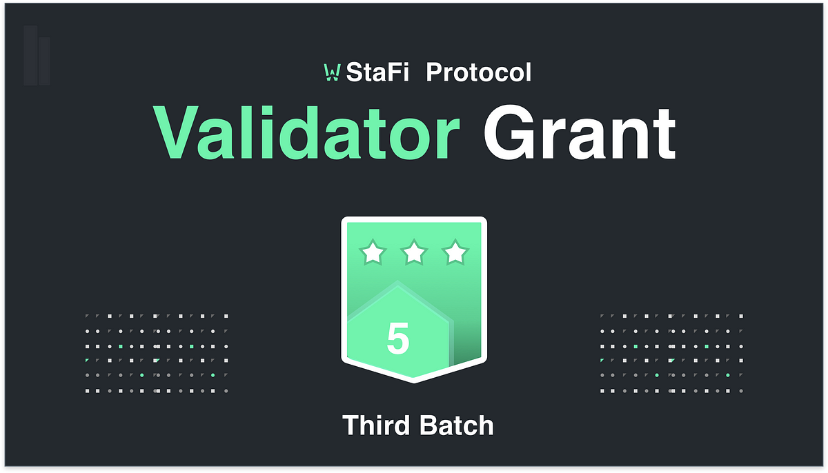 StaFi Validator Contribution Standard and the third batch of nomination