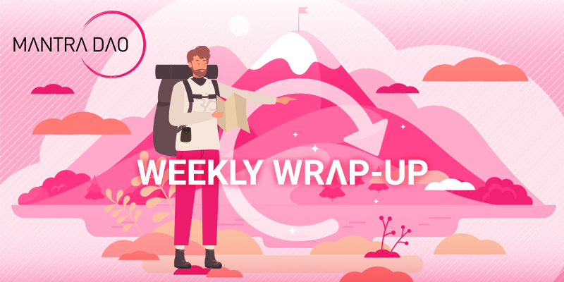 MANTRA DAO Weekly Review #1
