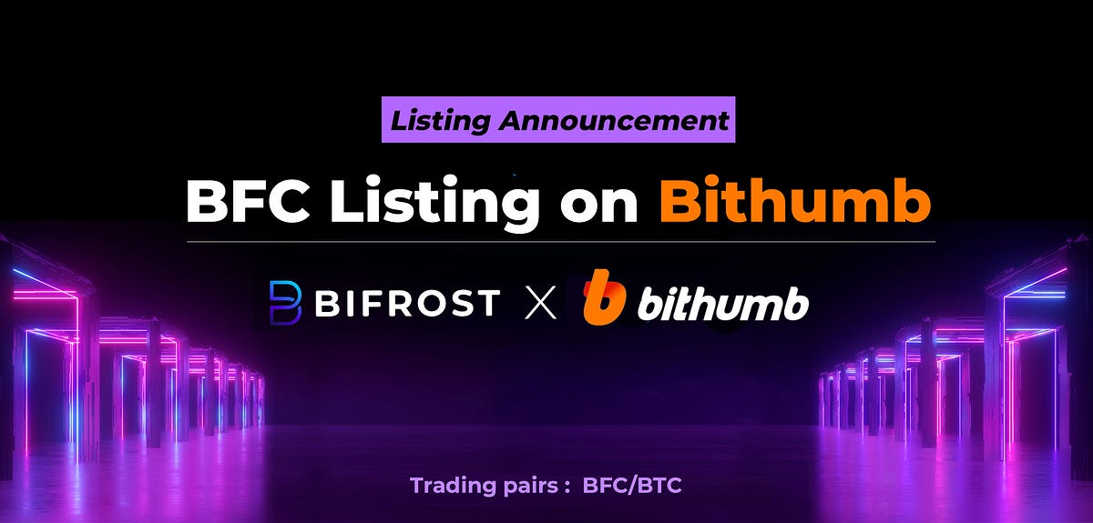 Bifrost Token (BFC) Listed on Bithumb