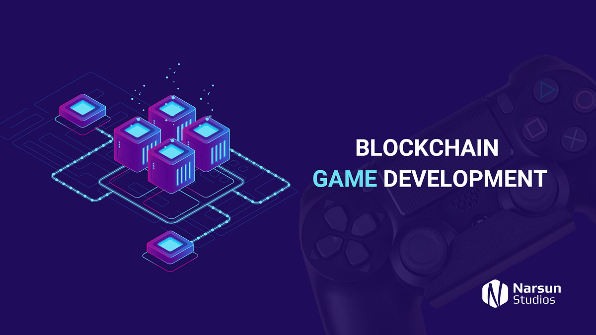Crypto Games Blockchain Game Development Guide by Narsun Studios